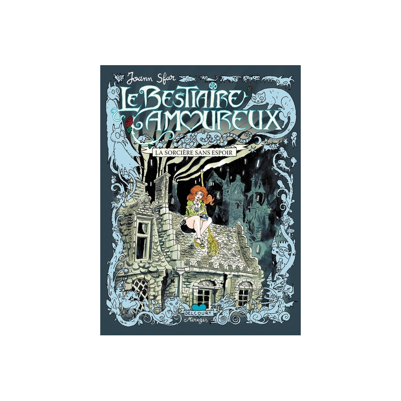 Le Bestiaire amoureux T03 - La Sorcière sans espoir