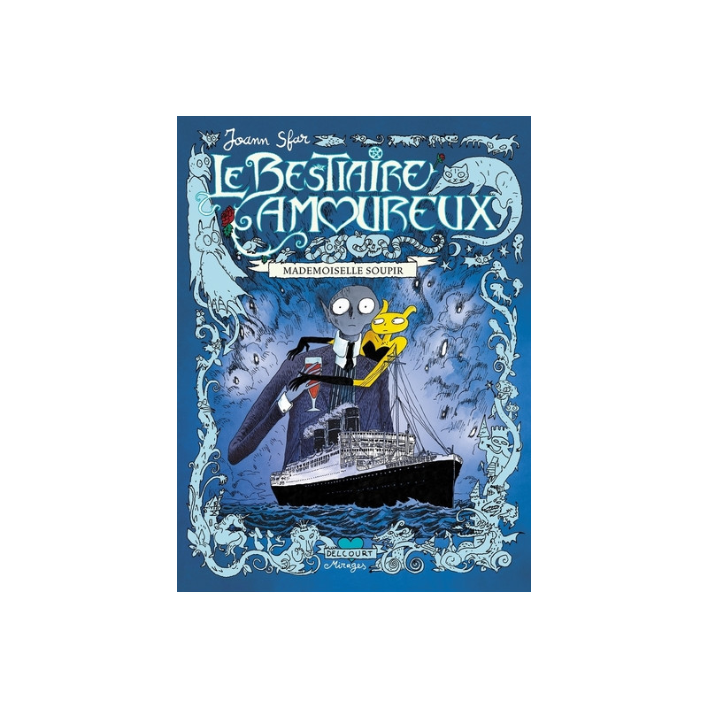 Le Bestiaire amoureux T02 - Mademoiselle Soupir