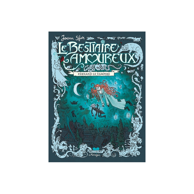 Le Bestiaire amoureux T01 - Fernand le vampire
