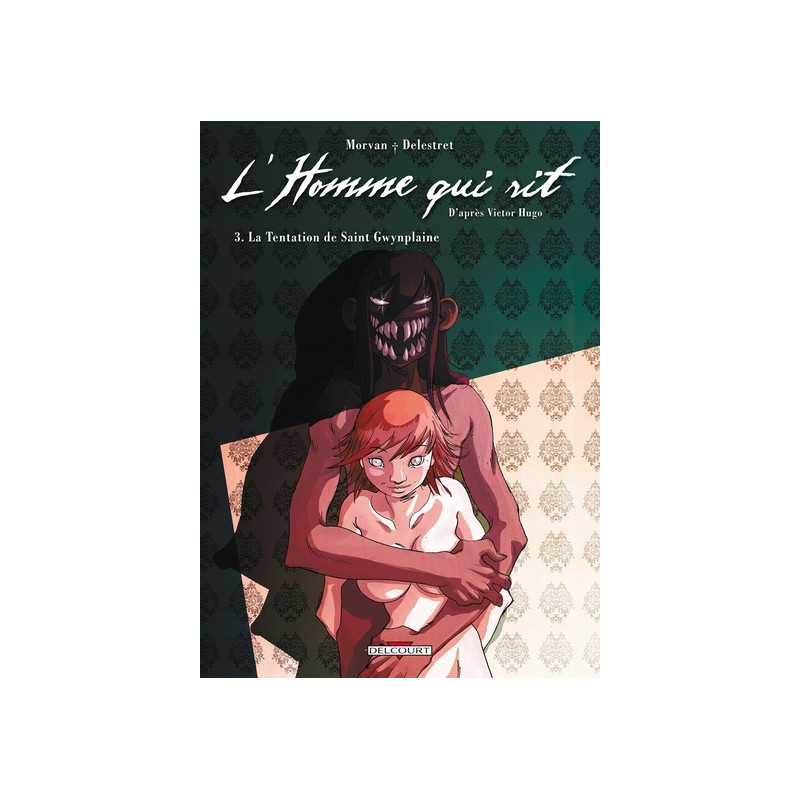 L'Homme qui rit T03 - La Tentation de saint Gwynplaine