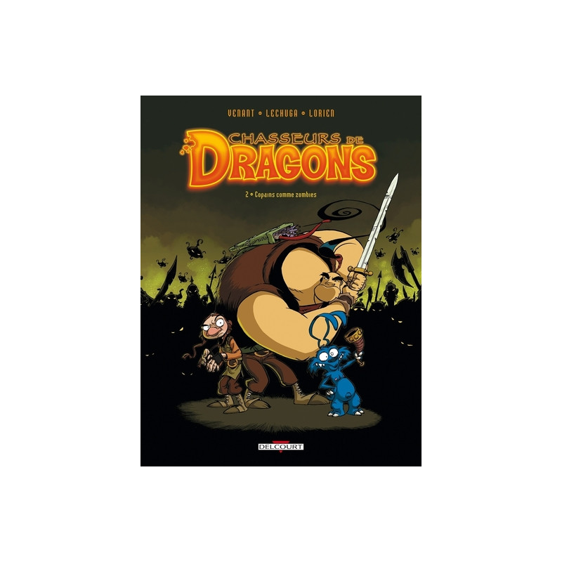 Chasseurs de dragons T02 - Copains comme zombie