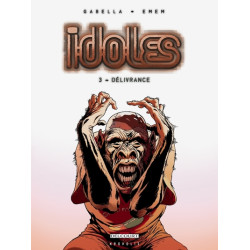 Idoles T03 - Délivrance