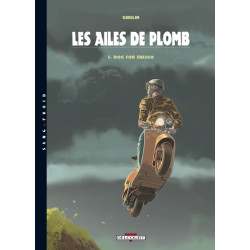 Les Ailes de Plomb T05 Dog...