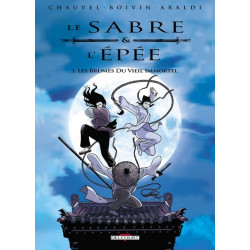Le Sabre et l'Épée T03 -...