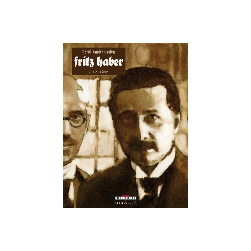 Fritz Haber T02 - Les Héros