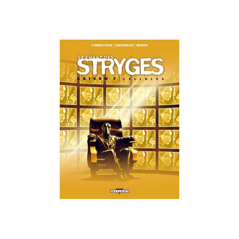 Le Chant des Stryges Saison 2 T11 - Cellules