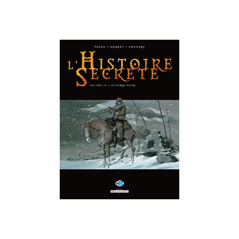 L'Histoire secrète T10 - La Pierre noire