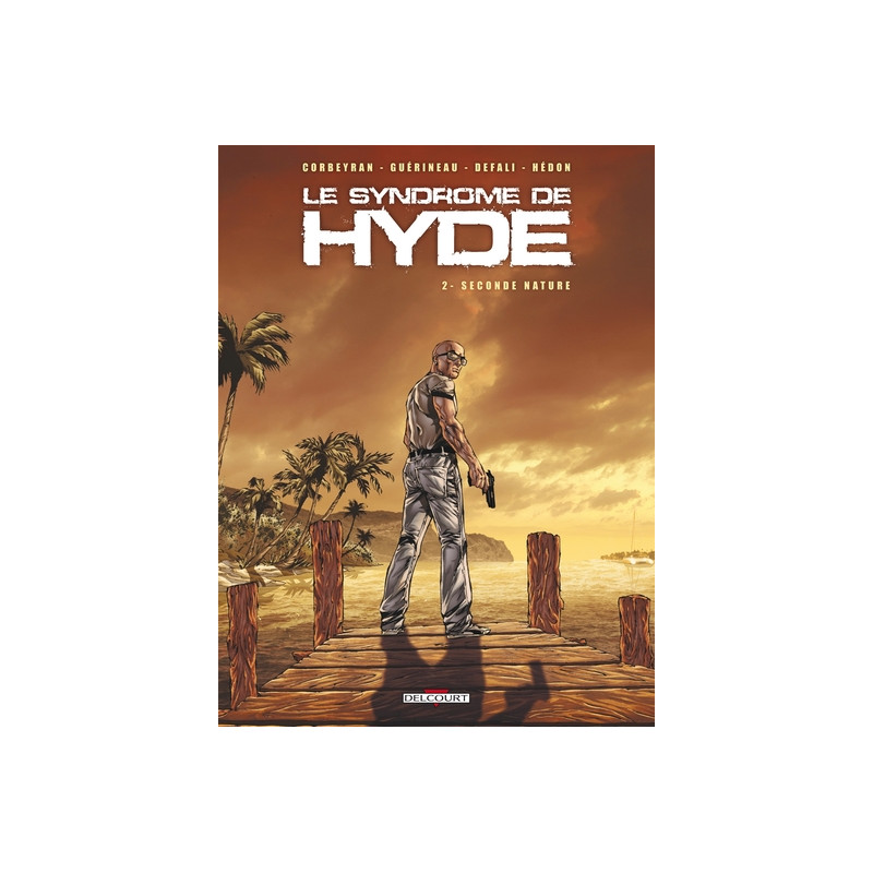 Le Syndrome de Hyde T02 Seconde nature