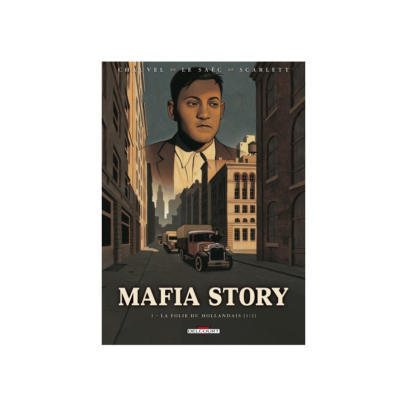 Mafia Story T01 La Folie du Hollandais (1/2)