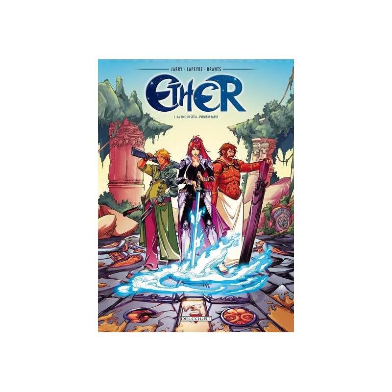 Ether T01 - La Voie du Setta - 1re partie
