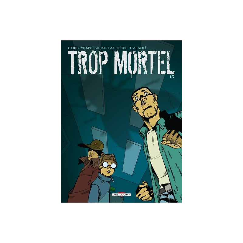 Trop mortel T01