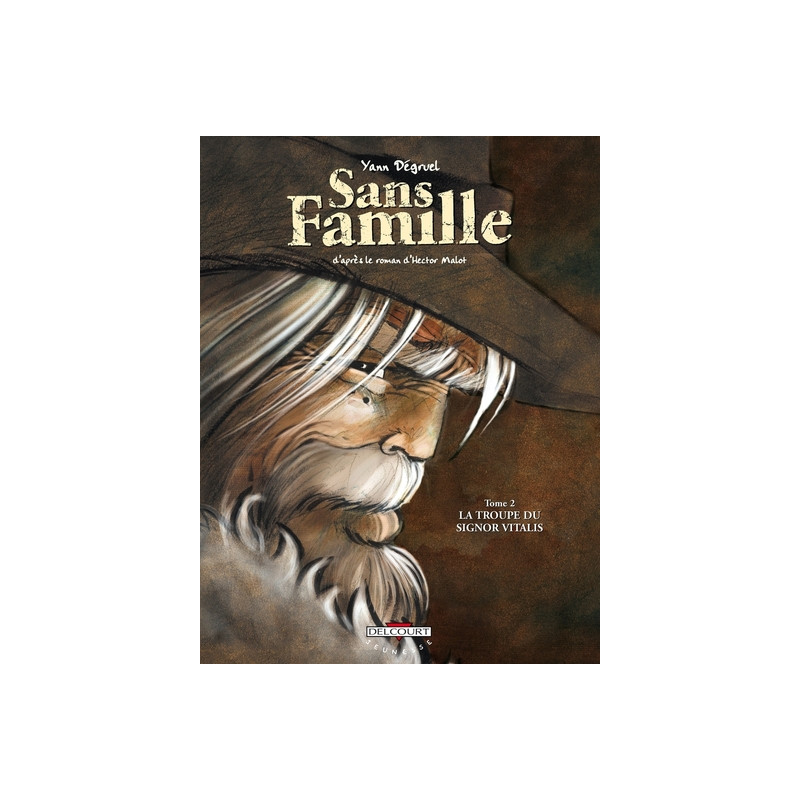 Sans famille T02 - La troupe du Signor Vitalis