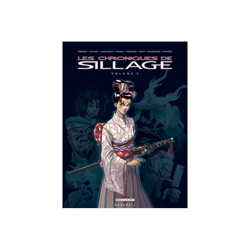 Les Chroniques de Sillage T05