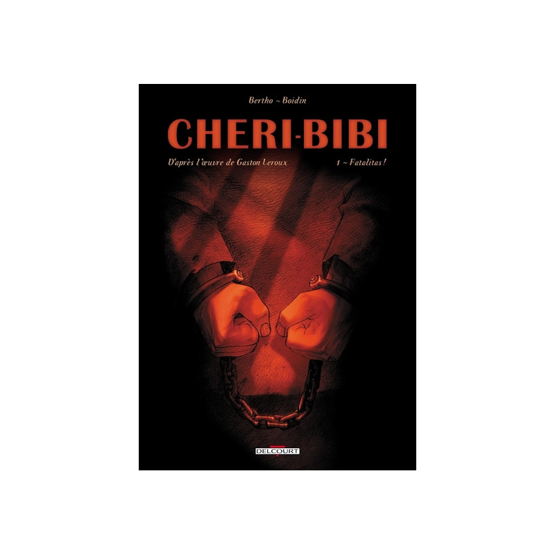 Chéri-Bibi T01 - Fatalitas