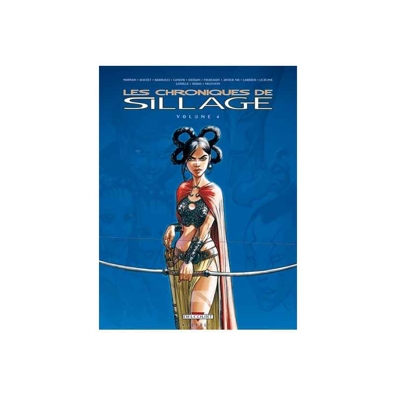 Les Chroniques de Sillage T04