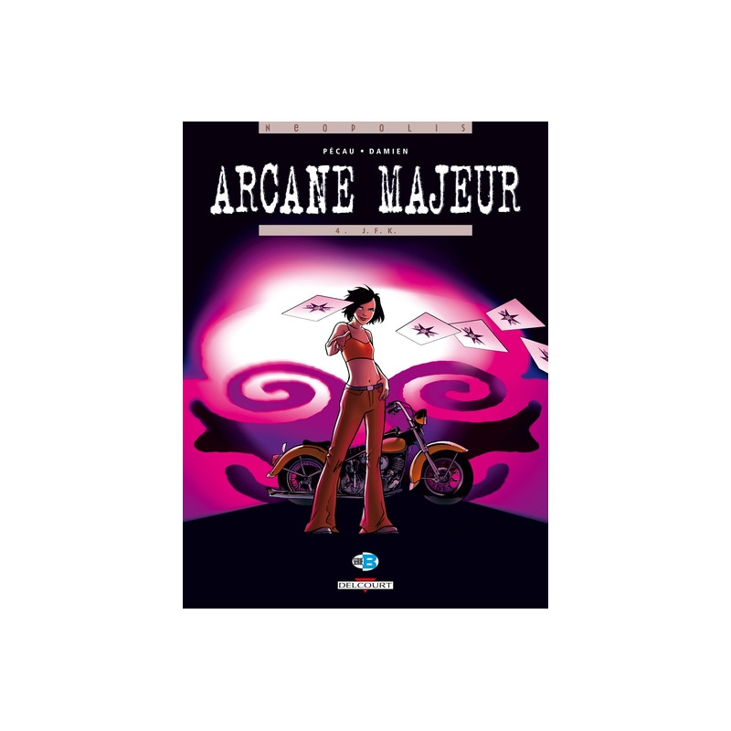 Arcane majeur T04 - J.F.K