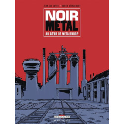 Noir Métal - Au coeur de...