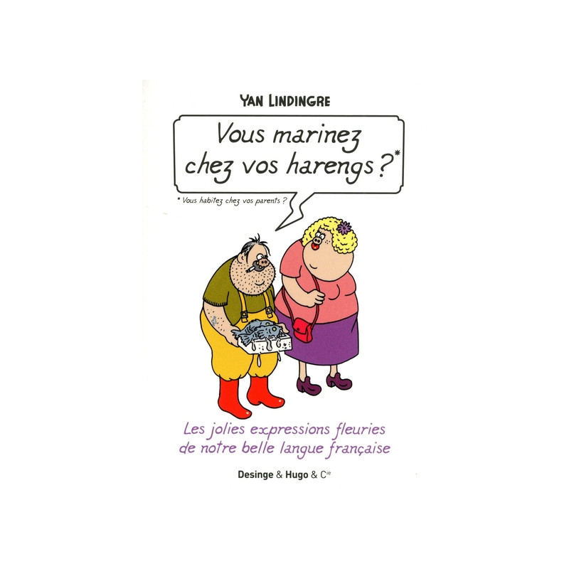 Vous marinez chez vos harengs ?