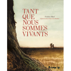 Tant que nous sommes vivants