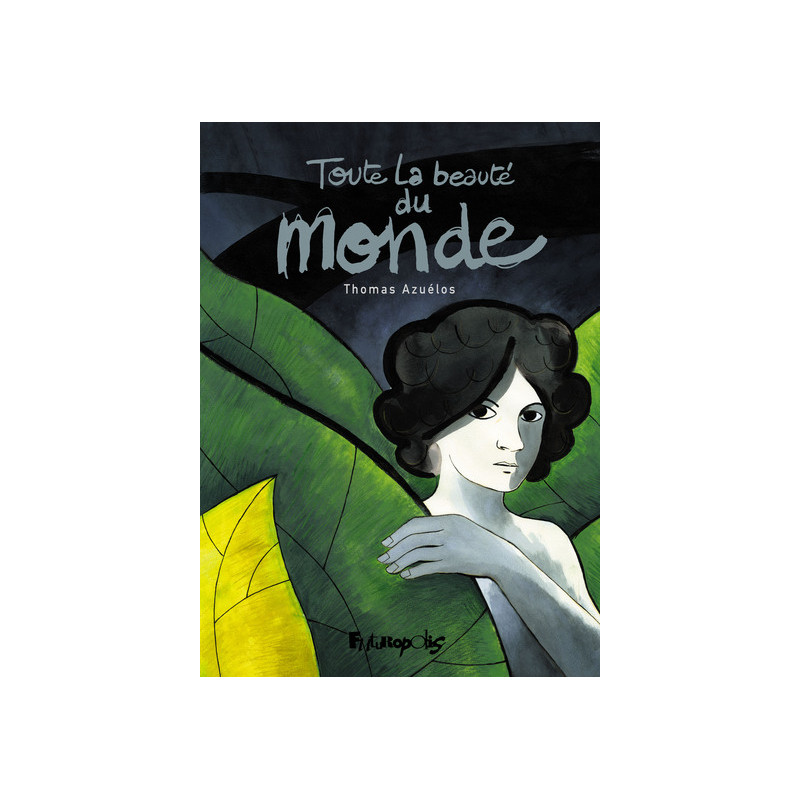 Toute la beauté du monde