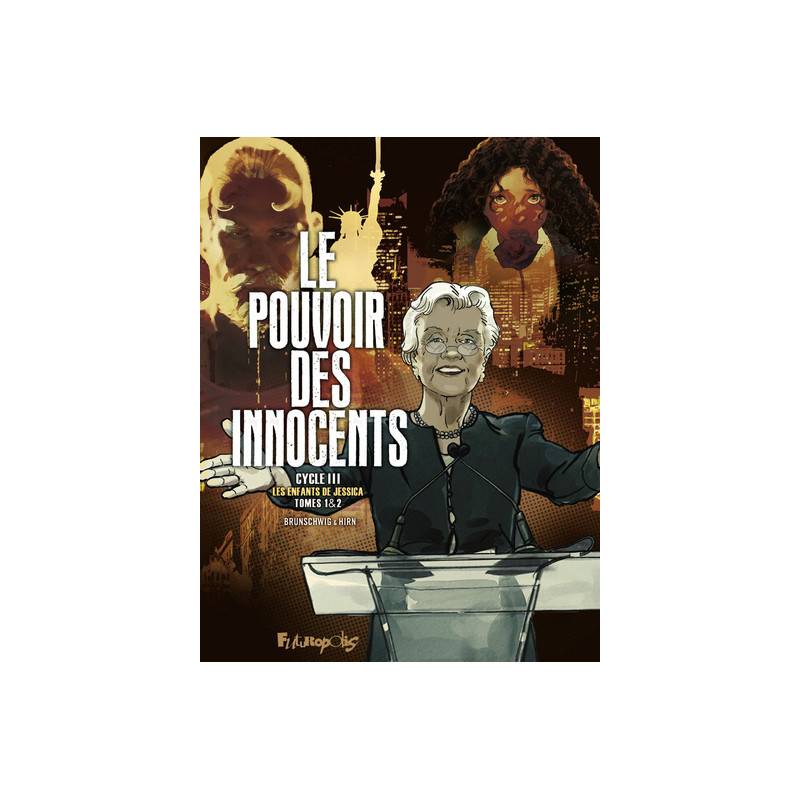 Le pouvoir des innocents, cycle III
