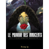 Le pouvoir des innocents, cycle III