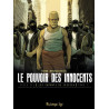 Le pouvoir des innocents, cycle III