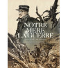Notre Mère la Guerre, I à IV