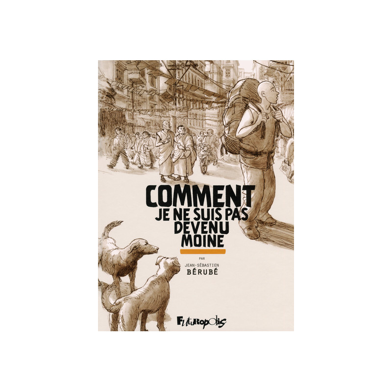 Comment je ne suis pas devenu moine