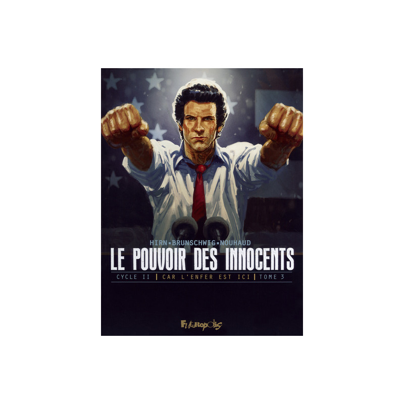 Le pouvoir des innocents,  cycle II