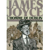 James Joyce, l'homme de Dublin