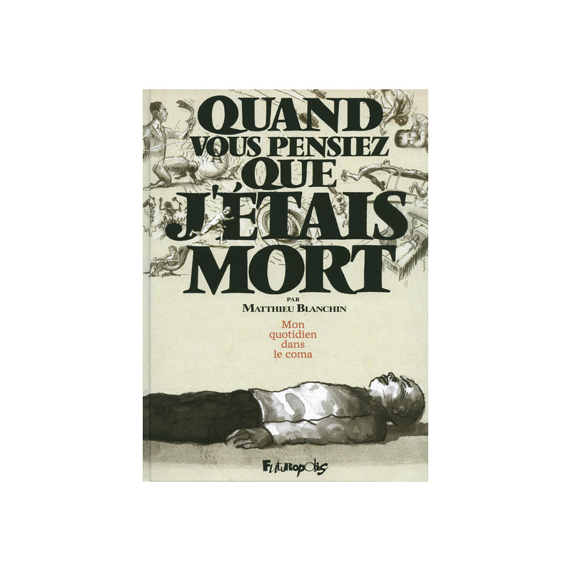 Quand vous pensiez que j'étais mort