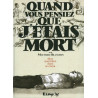 Quand vous pensiez que j'étais mort