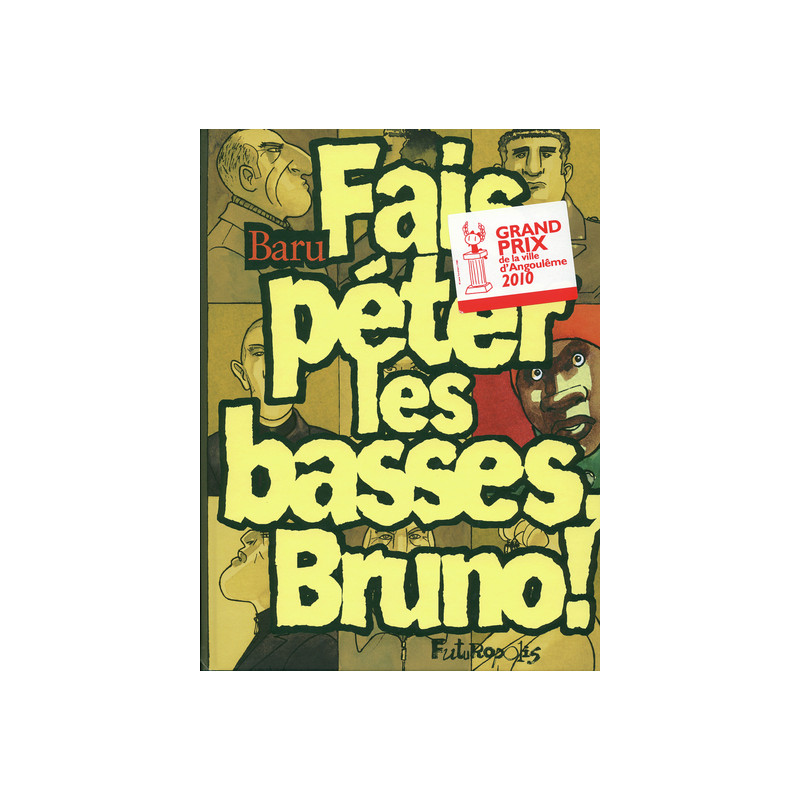 Fais péter les basses, Bruno !