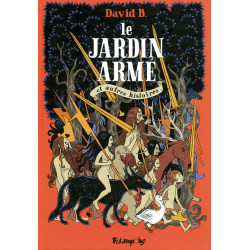 Le Jardin armé et autres...