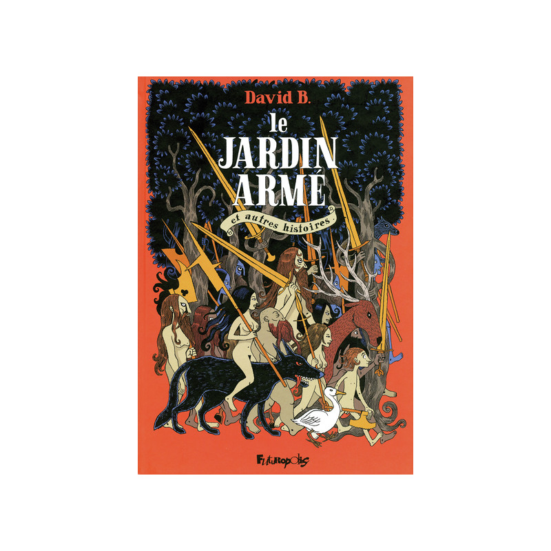 Le Jardin armé et autres histoires