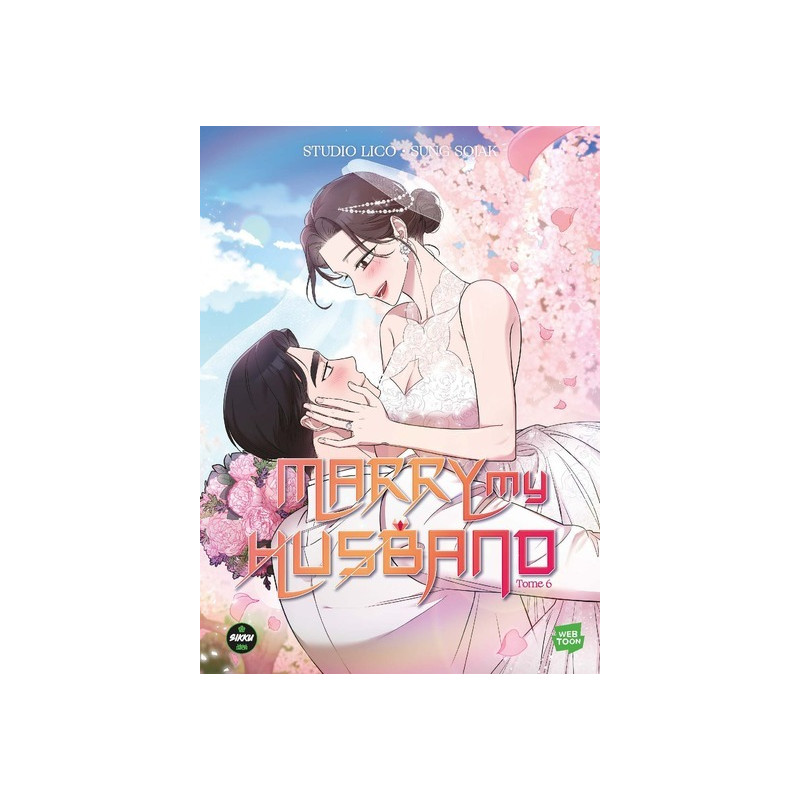 Marry my husband - Tome 6
