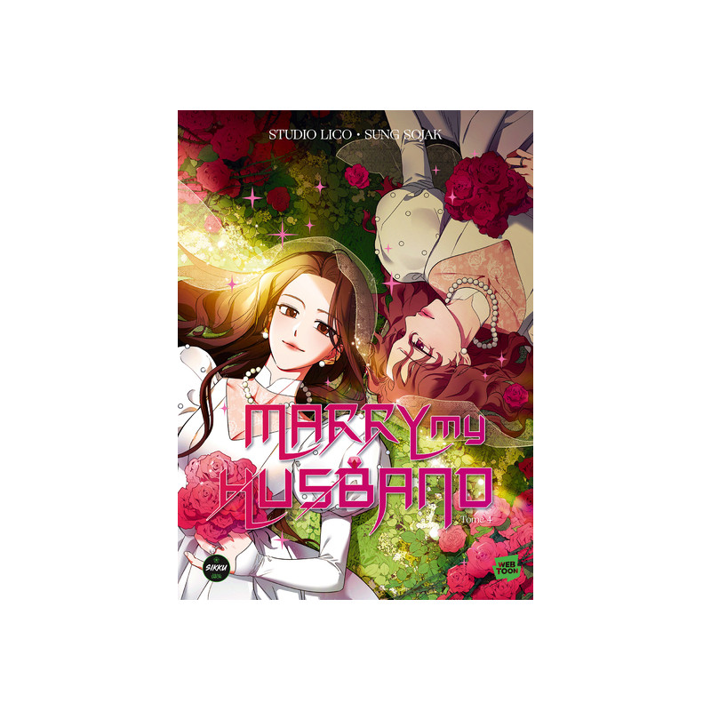 Marry my husband - Tome 4