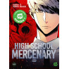 High School Mercenary - Tome 1