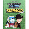 Les aventures de Laink & Terracid (Wankil studio) - Tome 2