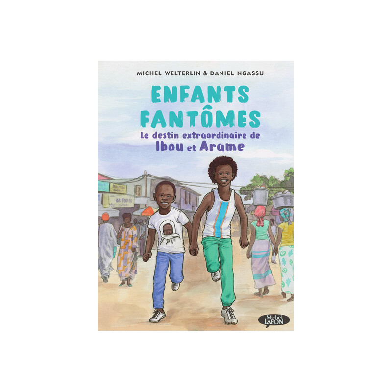 Enfants fantômes - Le destin extraordinaire de Ibou et Arame