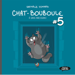 Chat-Bouboule - tome 5 A...