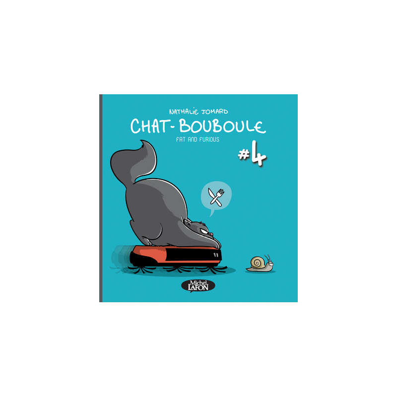 Chat-Bouboule - tome 4 Fat and furious