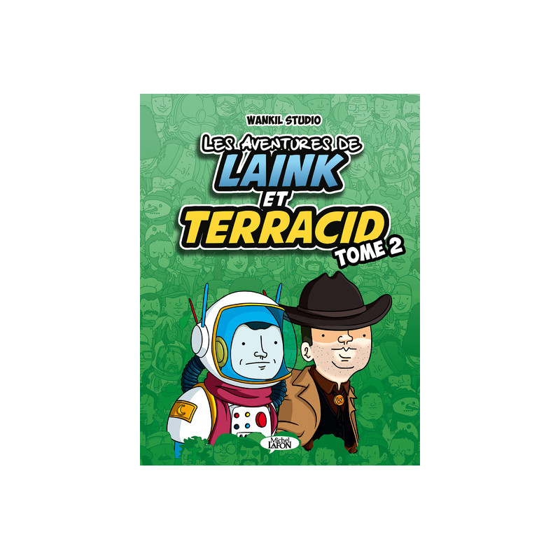 Les aventures de Laink et Terracid - tome 2