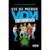 Vie de merde de toutes les couleurs