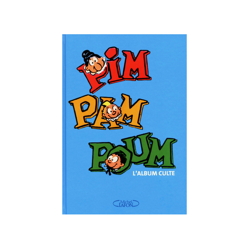 Pim Pam Poum. L'album culte!