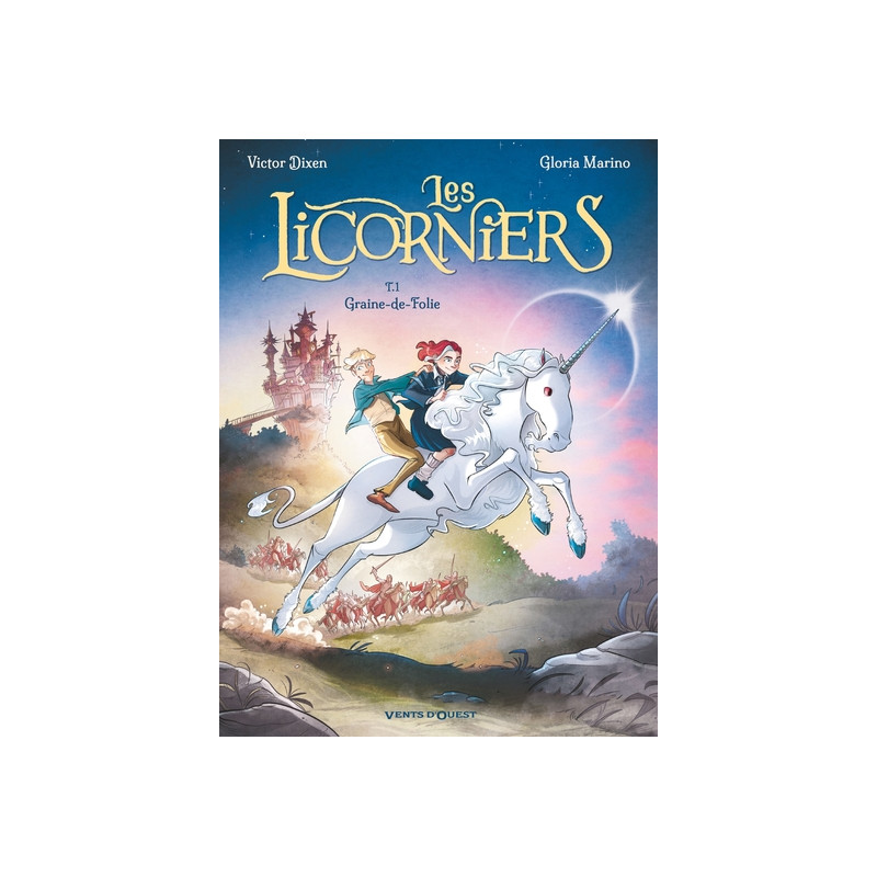 Les Licorniers - Tome 01