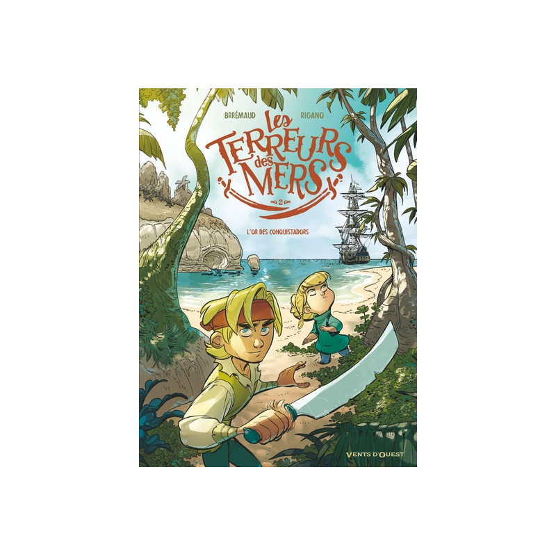 Les Terreurs des mers - Tome 02