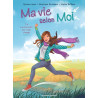 Ma vie selon moi - Tome 04