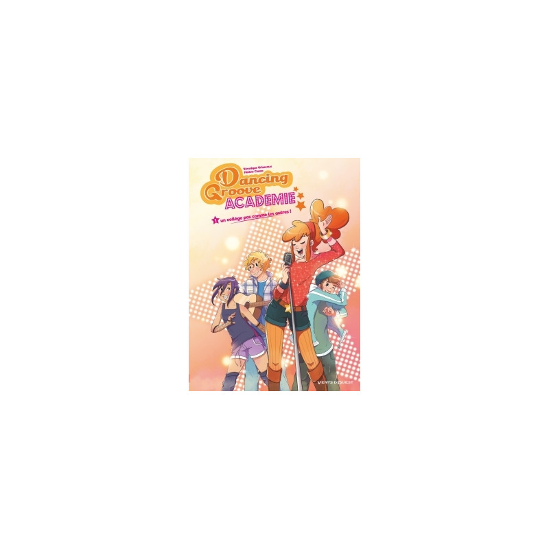 Dancing Groove Academie - Tome 01